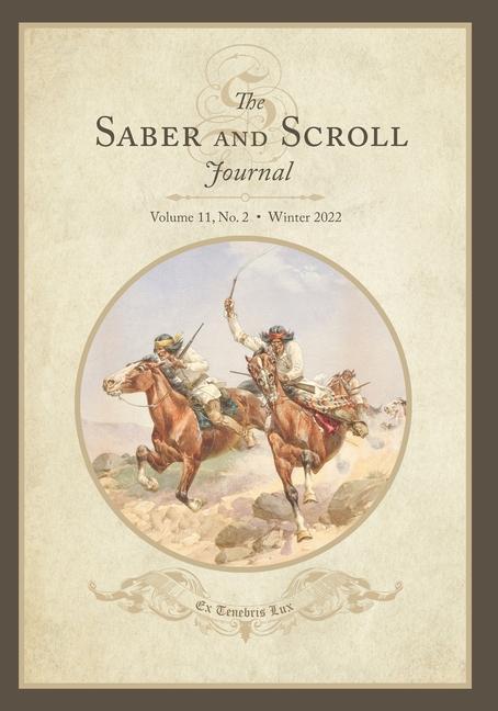 The Saber and Scroll Journal: Volume 11 Number 2 Winter 2022