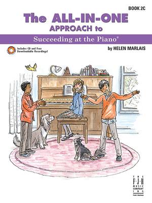 The All-In-One Approach to Succeeding at the Piano Book 2c
