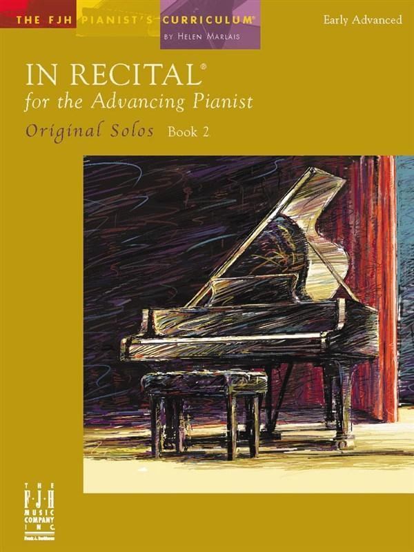 In Recital for the Advancing Pianist Original Solos Book 2