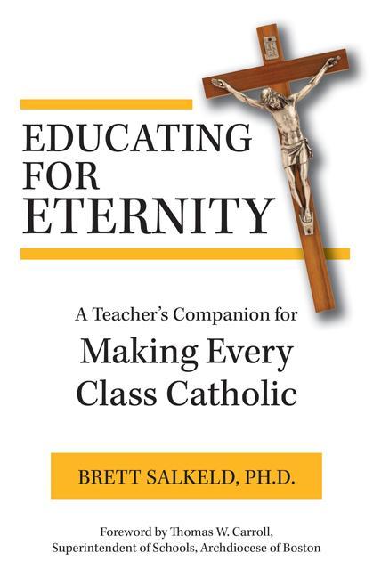 Educating for Eternity