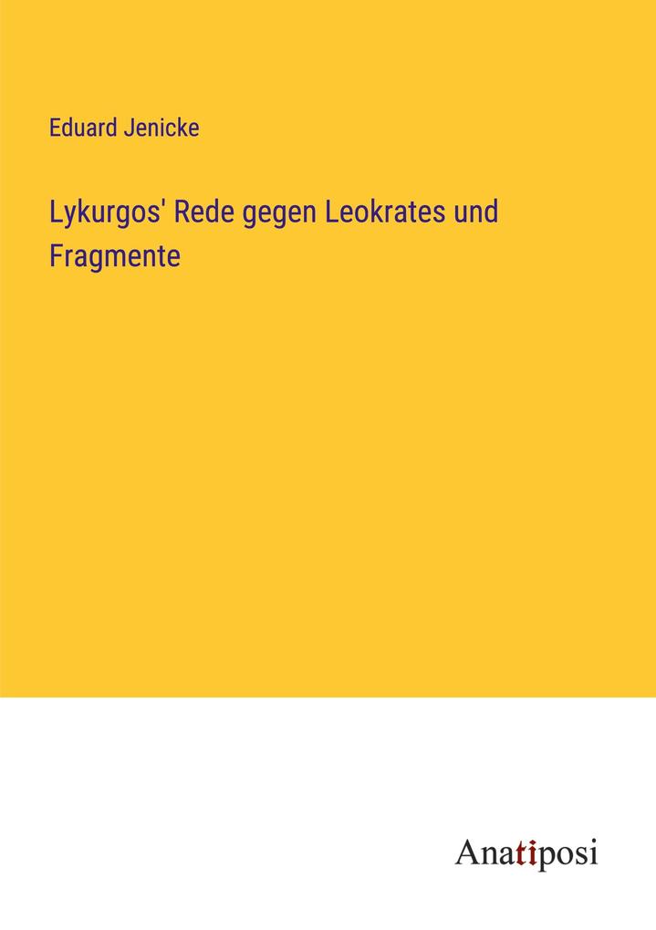 Lykurgos' Rede gegen Leokrates und Fragmente