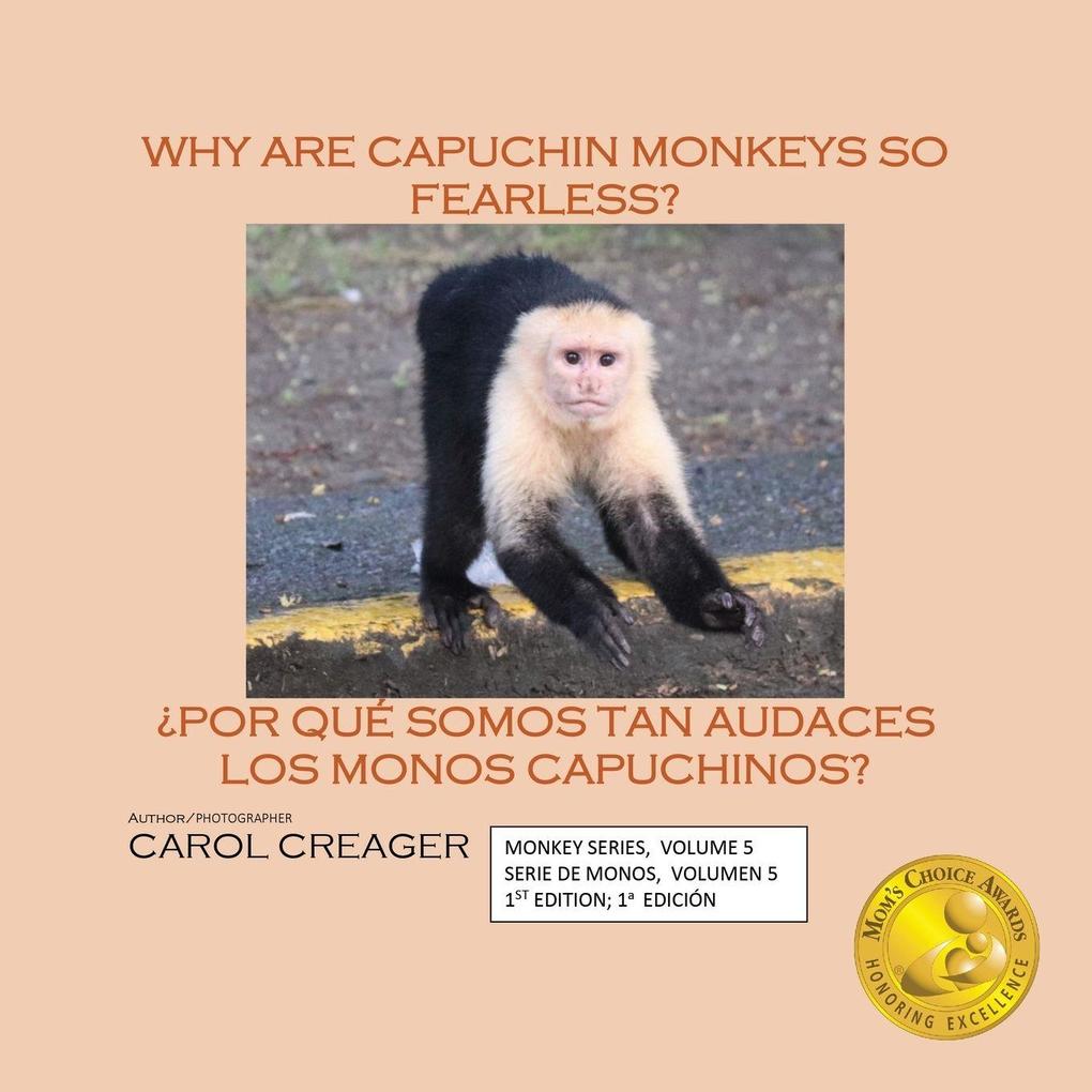 Why Are Capuchin Monkeys So Fearless