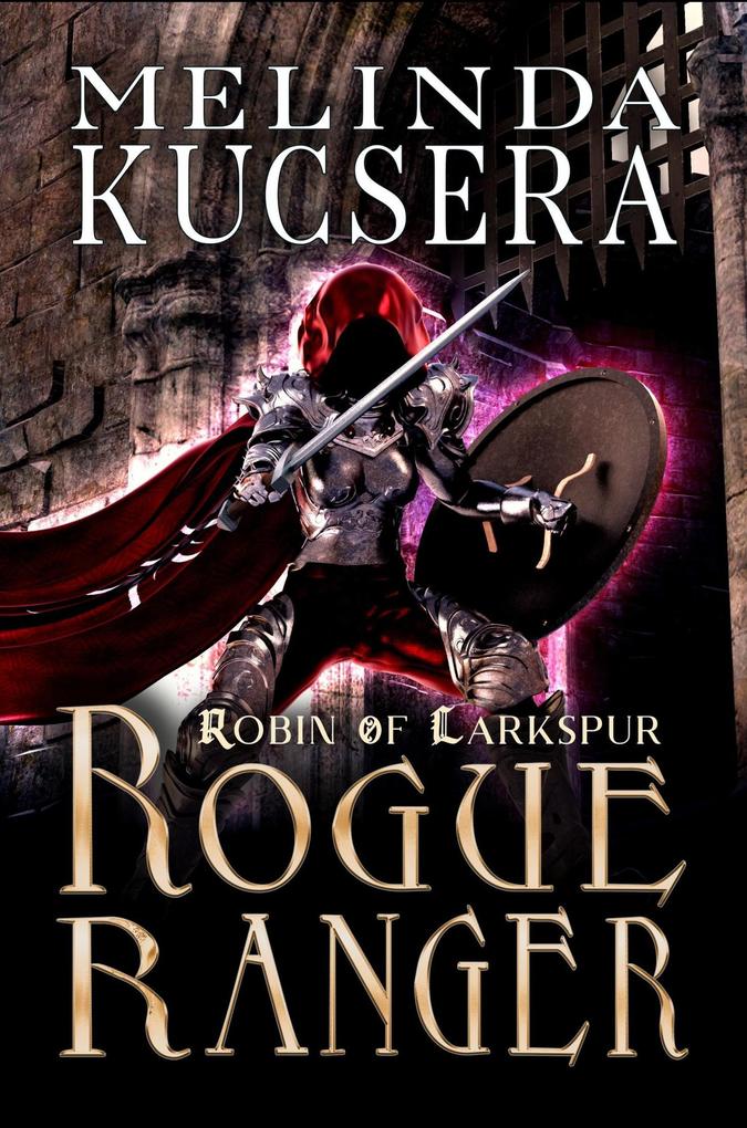 Rogue Ranger (Robin of Larkspur #3)