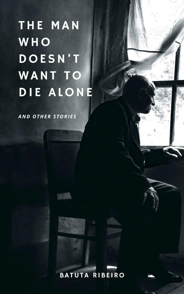 The Man Who Doesn‘t Want To Die Alone