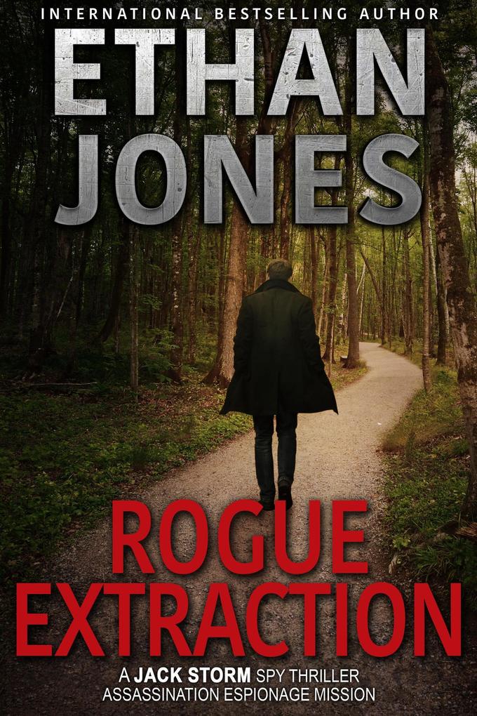 Rogue Extraction (Jack Storm Spy Thriller Series #7)