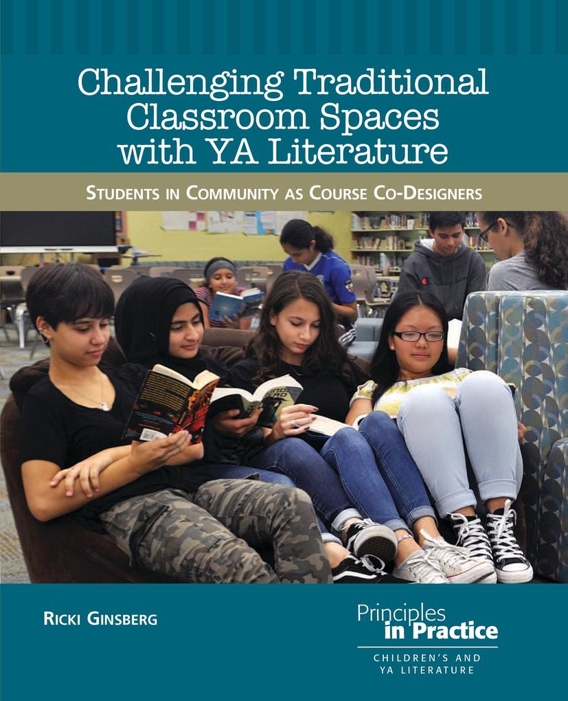 Challenging Traditional Classroom Spaces with Young Adult Literature