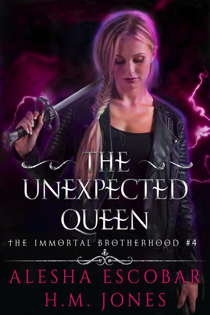 The Unexpected Queen (The Immortal Brotherhood #4)