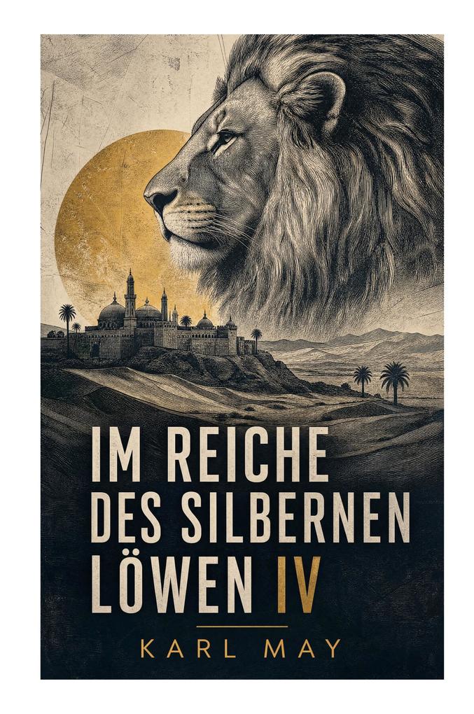 Im Reiche des silbernen Löwen IV