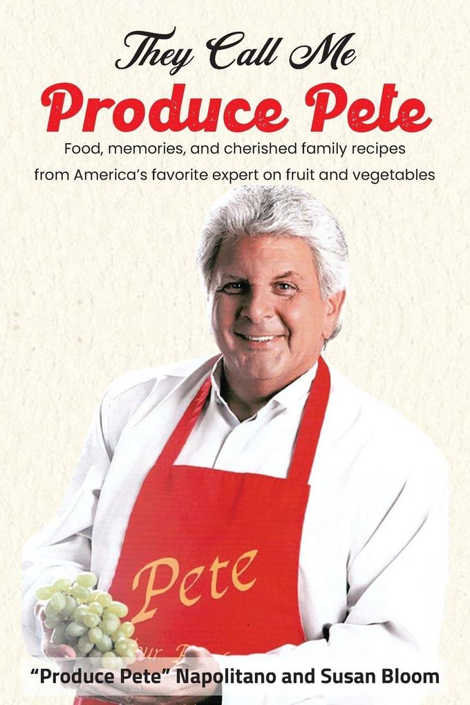 They Call Me Produce Pete