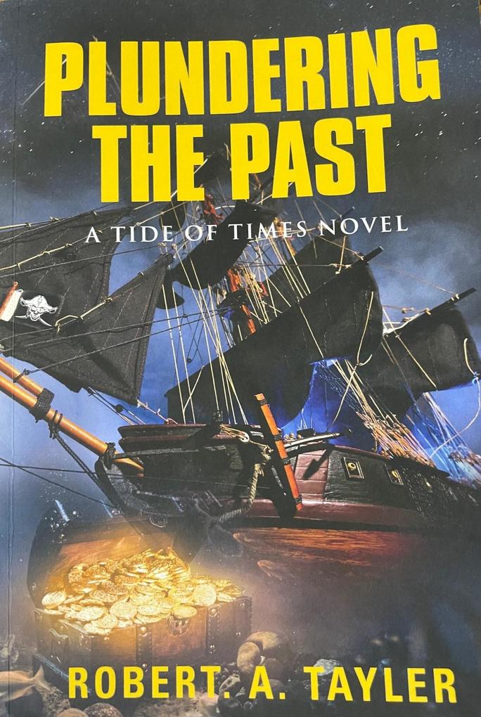Plundering the Past Volume 1 (Tide of Times #1)