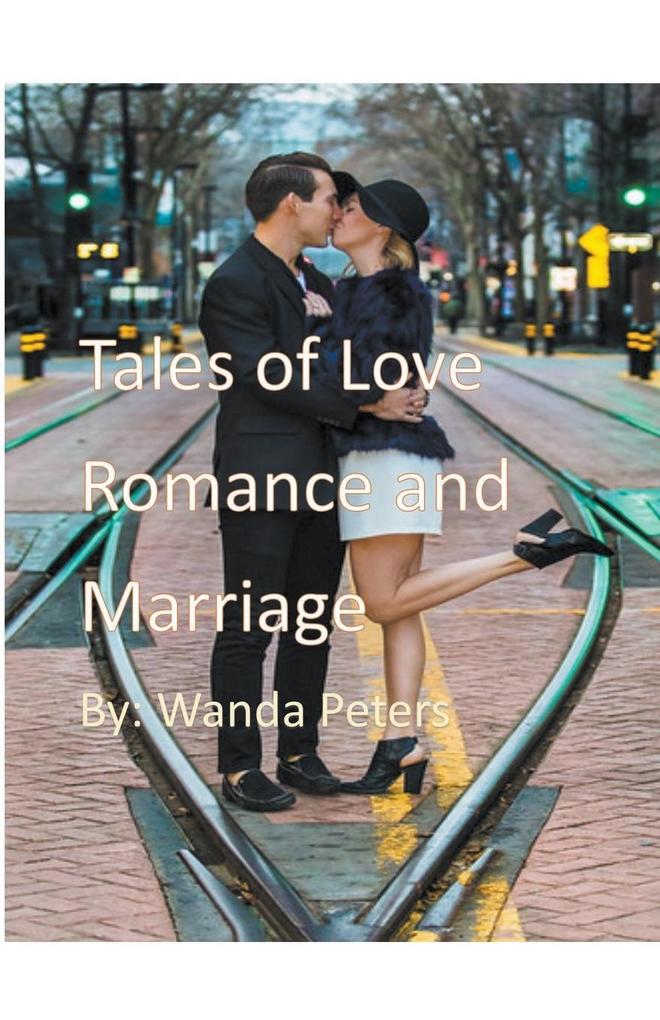 Tales of Love Romance and Marriage