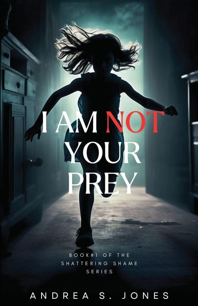 I Am Not Your Prey