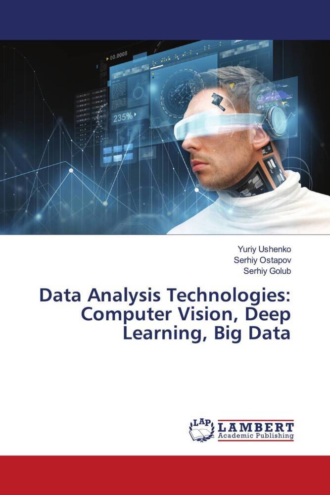 Data Analysis Technologies: Computer Vision Deep Learning Big Data