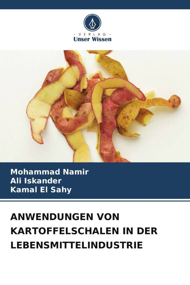 ANWENDUNGEN VON KARTOFFELSCHALEN IN DER LEBENSMITTELINDUSTRIE