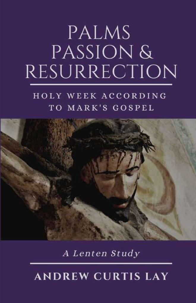 Palms Passion and Resurrection