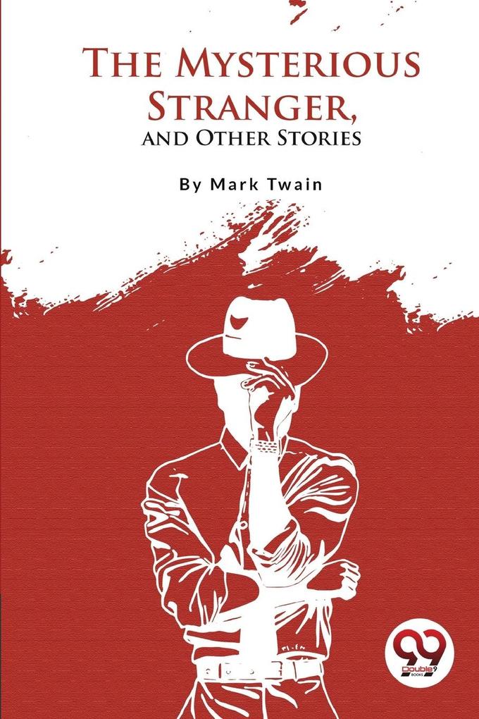 The Mysterious Stranger and Other Stories
