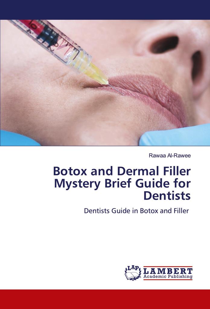 Botox and Dermal Filler Mystery Brief Guide for Dentists