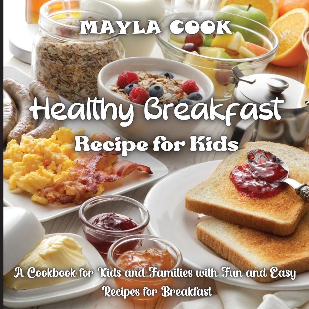 Healthy Breakfast Recipe for Kids