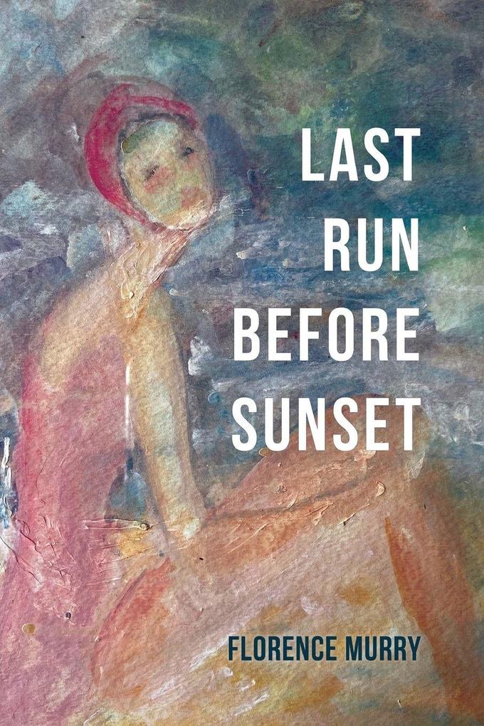 LAST RUN BEFORE SUNSET
