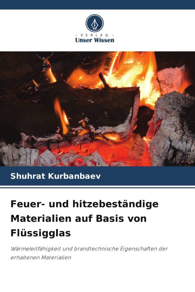 Feuer- und hitzebeständige Materialien auf Basis von Flüssigglas