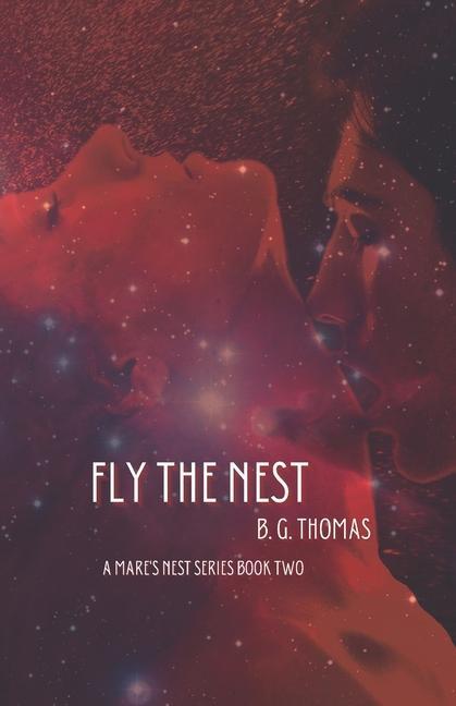 Fly the Nest: A Mare‘s Nest Series Book Two