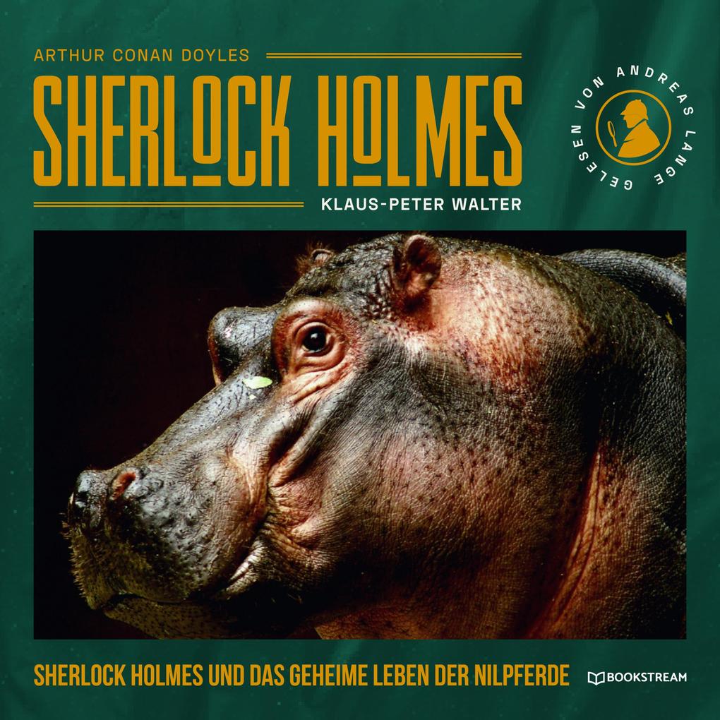 Sherlock Holmes und das geheime Leben der Nilpferde
