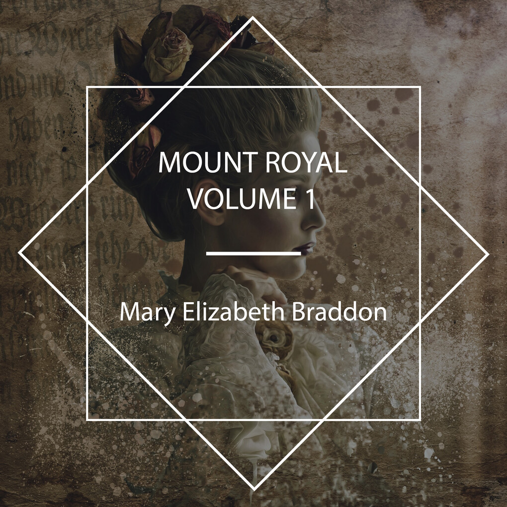 Mount Royal Volume N°1