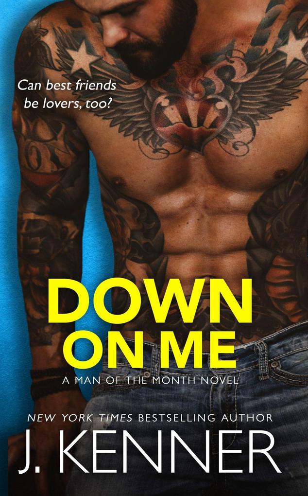 Down On Me (Man of the Month #1)