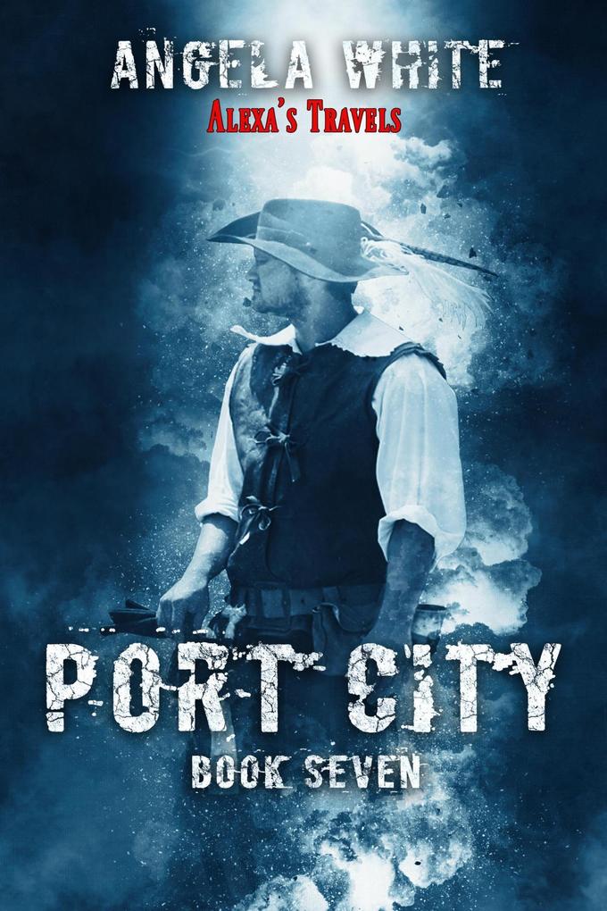 Port City (Alexa‘s Travels #7)