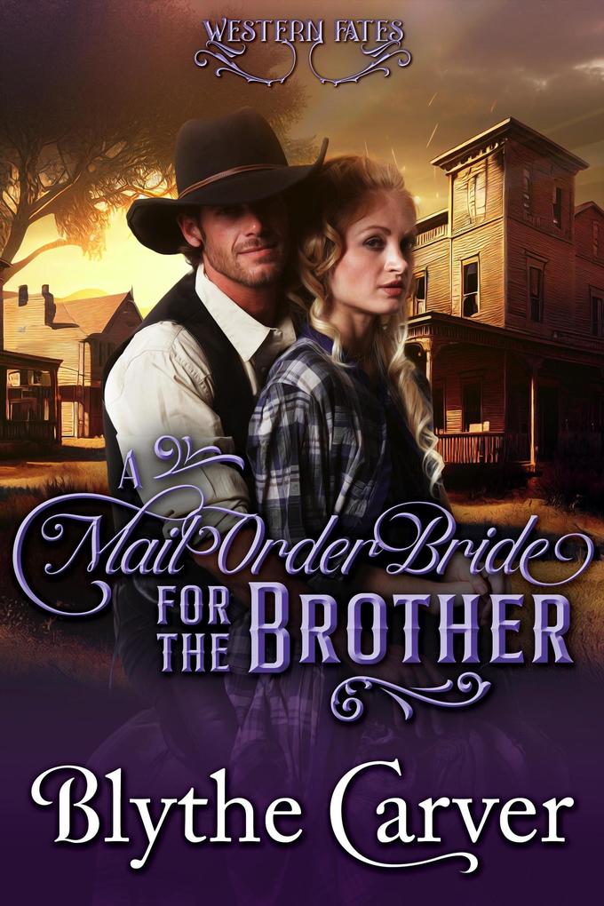 A Mail Order Bride for the Brother (Western Fates #4)