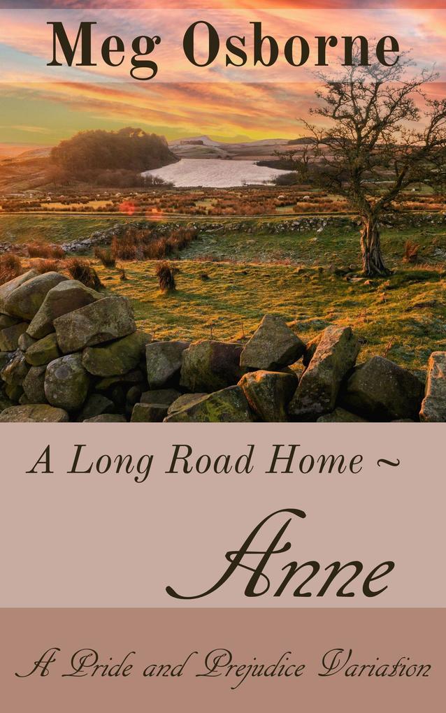 Anne: A Pride and Prejudice Variation (A Long Road Home #1)