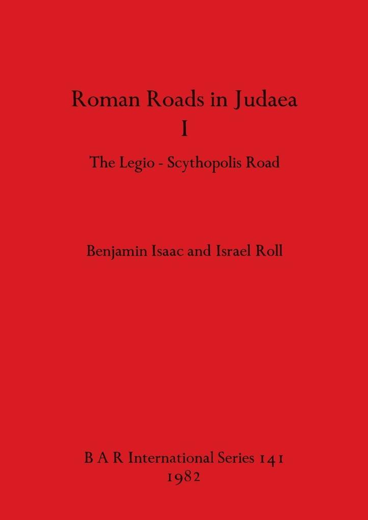 Roman Roads in Judaea I
