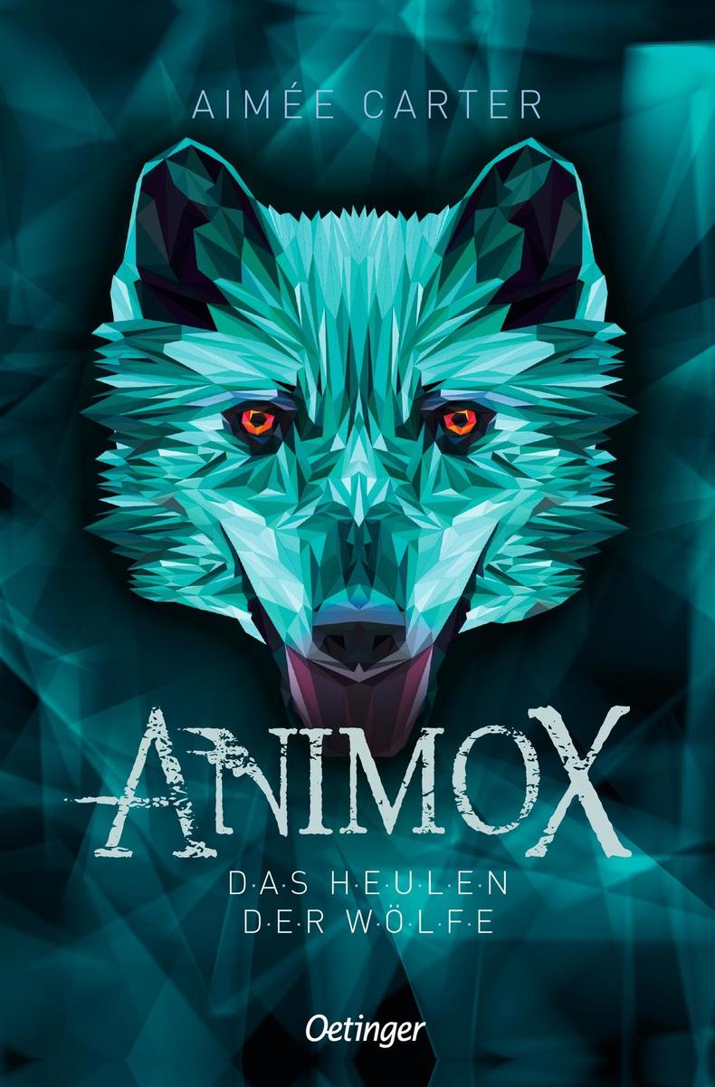 Oetinger Animox 1. Das Heulen Der Wölfe