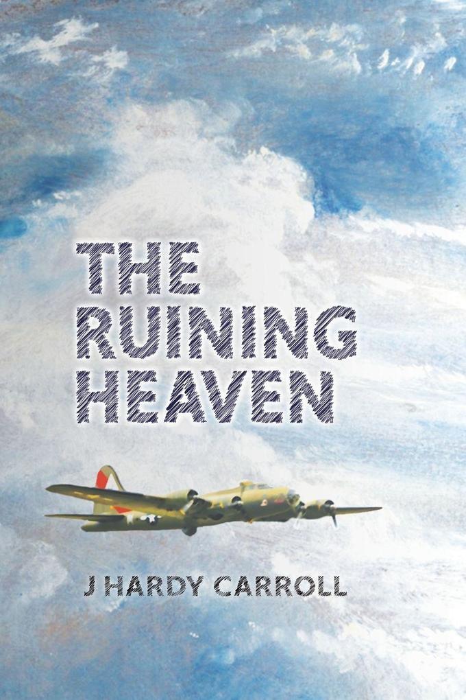 The Ruining Heaven