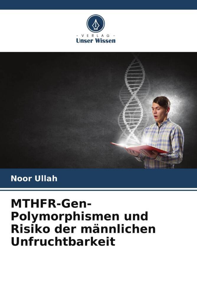 MTHFR-Gen-Polymorphismen und Risiko der männlichen Unfruchtbarkeit