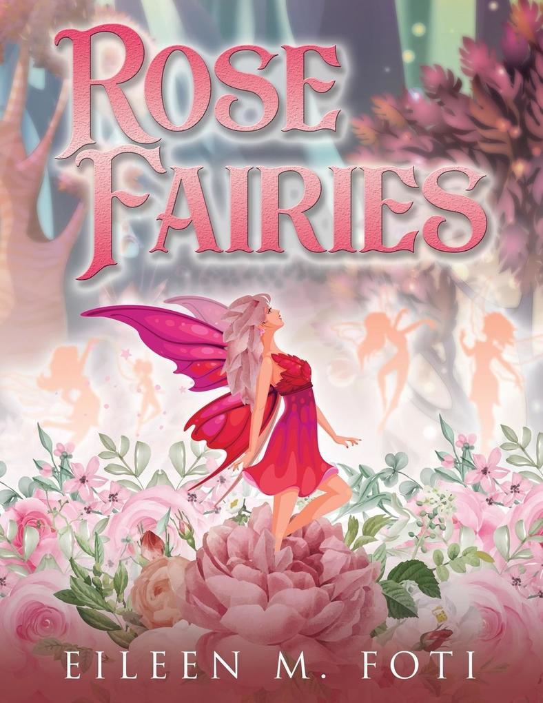 Rose Fairies