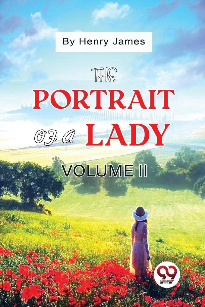 The Portrait of a Lady Volume II