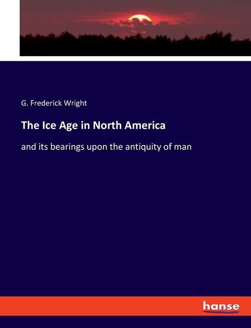 The Ice Age in North America