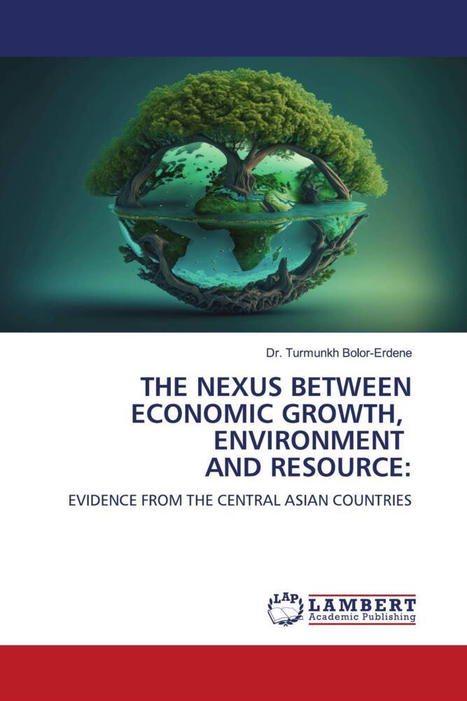 THE NEXUS BETWEEN ECONOMIC GROWTH ENVIRONMENT AND RESOURCE: