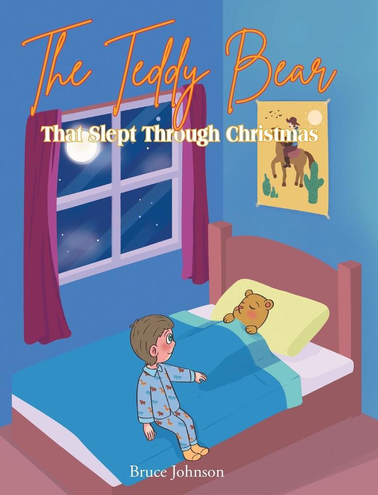 The Teddy Bear That Slept Through Christmas
