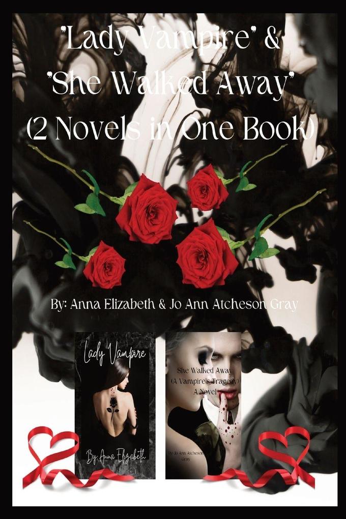 'Lady Vampire' & 'She Walked Away'