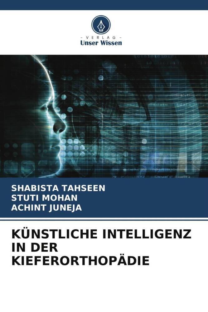 KÜNSTLICHE INTELLIGENZ IN DER KIEFERORTHOPÄDIE