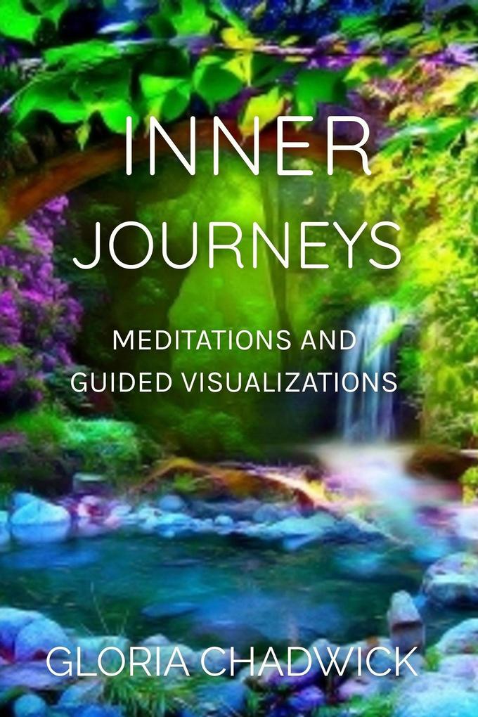 Inner Journeys: Meditations and Guided Visualizations (Echoes of Light #1)