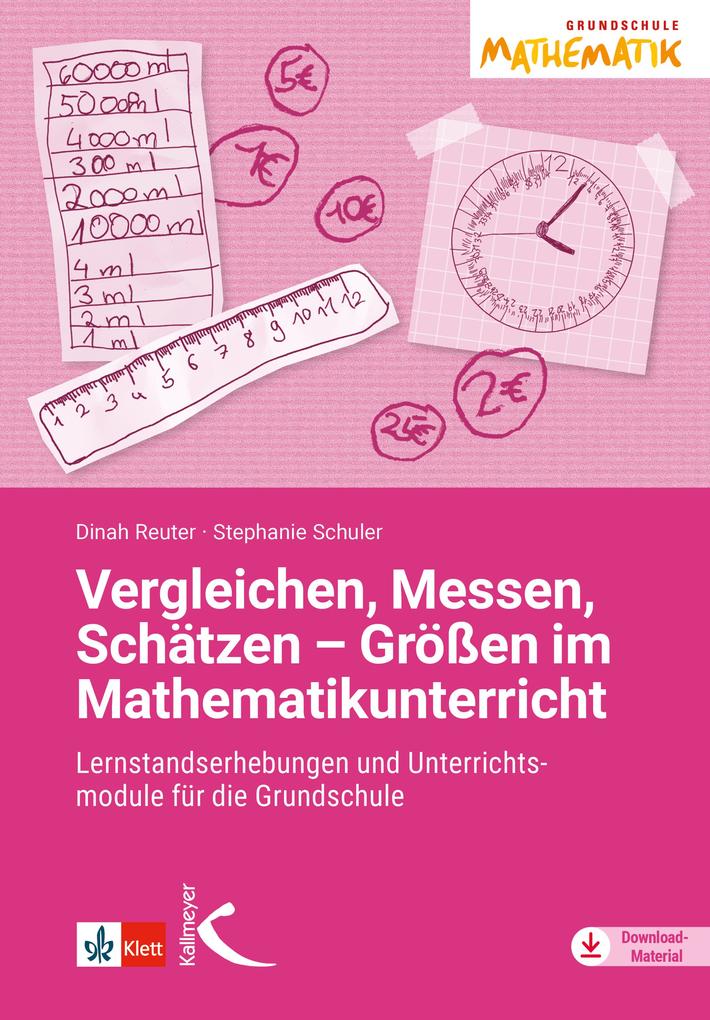 Vergleichen Messen Schätzen - Größen im Mathematikunterricht