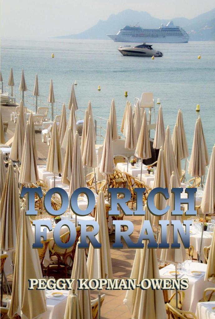 Too Rich For Rain (SEVEN PARIS MYSTERIES #5)