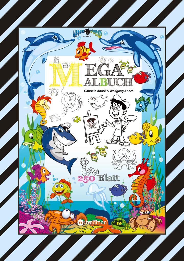 XXL MEGA MALBUCH - SUMMERTIME - FERIENSPASS - WASSERWELT - LUSTIGE MOTIVE - SOMMERPAUSE - HOLIDAY - REISEN