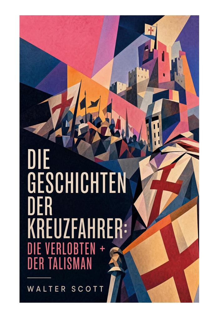Die Geschichten der Kreuzfahrer: Die Verlobten + Der Talisman