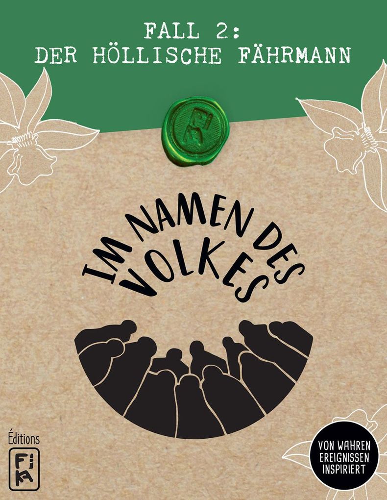 FiKA Editions - Im Namen des Volkes - Fall 2: Der höllische Fährmann