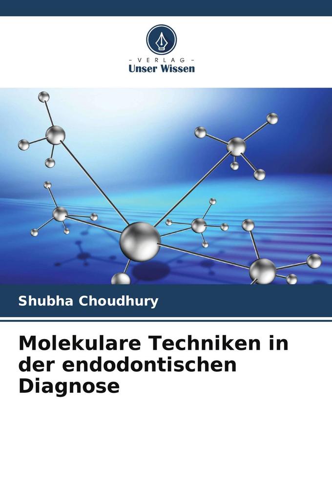 Molekulare Techniken in der endodontischen Diagnose