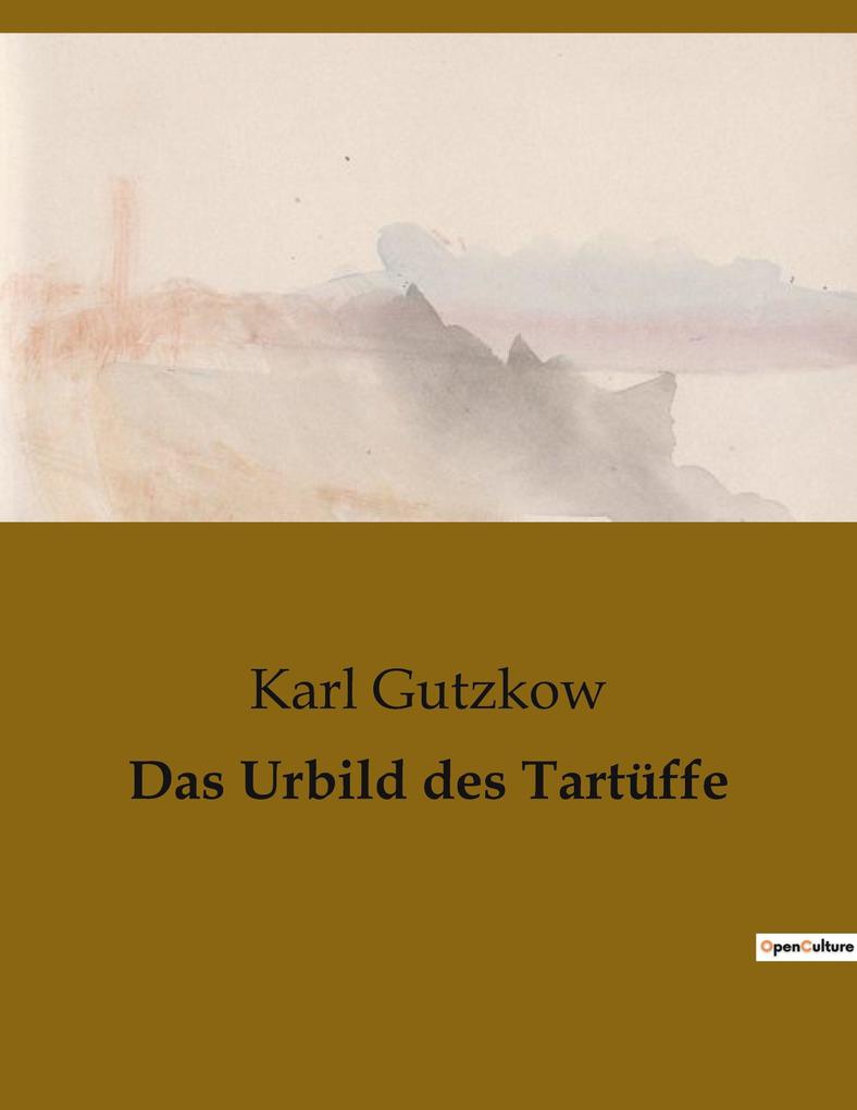 Das Urbild des Tartüffe